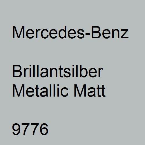 Mercedes-Benz, Brillantsilber Metallic Matt, 9776.